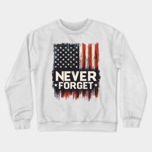 Memorial Day, Never Forget Crewneck Sweatshirt